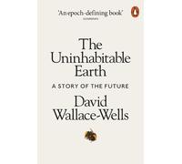 David Wallace-Wells The Uninhabitable Earth (Tascabile)