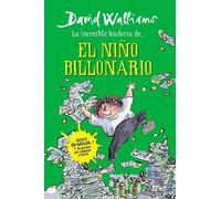 David Walliams Increíble historia de... El niño billonario / Billion (Tascabile)
