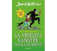 David Walliams La increíble historia de la abuelita gánster ataca de (Tascabile)