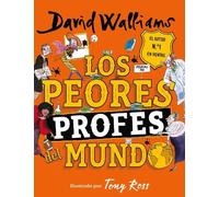 David Walliams Los peores profes del mundo / The World's Wors (Copertina rigida)