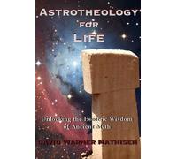 David Warner Mathisen Astrotheology for Life (Tascabile)