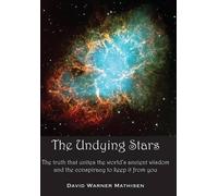 David Warner Mathisen The Undying Stars (Copertina rigida)