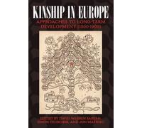 David Warren Sabean Kinship in Europe (Tascabile)