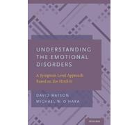 David Watson Michael W. O' Understanding the Emotional Disor (Copertina rigida)