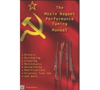 David Watson The Mosin Nagant Performance Tuning Handbook (Tascabile)