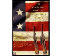 David Watson The Winchester Model 70 Performance Tuning Manual (Tascabile)