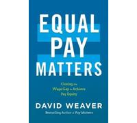 David Weaver Equal Pay Matters (Tascabile)