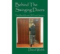David Webb Behind The Swinging Doors (Tascabile)