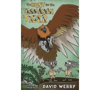 David Webby The The Hunt for the Tasmanian Tiger (Tascabile)