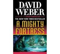 David Weber A Mighty Fortress: A Safehold Novel 4 (Tascabile)