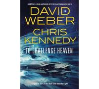 David Weber Chris Kennedy To Challenge Heaven (Copertina rigida)