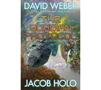 David Weber Holo The Gordian Protocol (Copertina rigida) Gordian Division