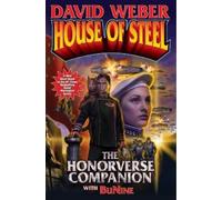 David Weber House of Steel: The Honorverse Companion (Tascabile)