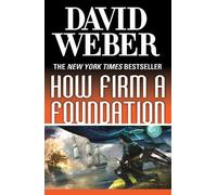 David Weber How Firm a Foundation (Tascabile)