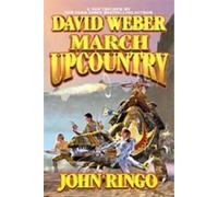 David Weber John Ringo March Upcountry (Copertina rigida)