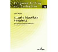 David Wei Dai Assessing Interactional Competence (Copertina rigida)