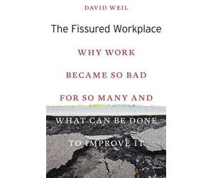David Weil The Fissured Workplace (Tascabile)