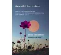 David Weinberger Beautiful Particulars (Copertina rigida) (PRESALE 03/11/2026)