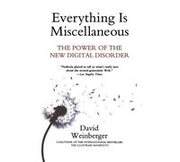 David Weinberger Everything Is Miscellaneous (Tascabile)