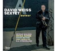 David Weiss Sextet - Auteur