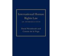 David Weissbrodt Connie de la Vega International Human Rights Law (Tascabile)