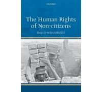 David Weissbrodt The Human Rights of Non-citizens (Copertina rigida)