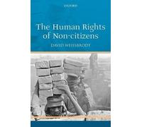 David Weissbrodt The Human Rights of Non-citizens (Copertina rigida)
