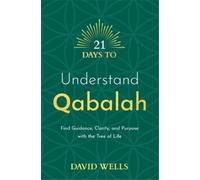 David Wells 21 Days to Understand Qabalah (Tascabile) 21 Days series