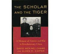 David Wen-wei Chang Alden R. Carter The Scholar and the Tiger (Copertina rigida)