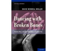 David Wendell Moller Dancing with Broken Bones (Tascabile)