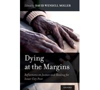 David Wendell Moller Dying at the Margins (Tascabile)
