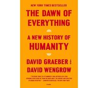 David Wengrow David Graeber The Dawn of Everything (Tascabile)