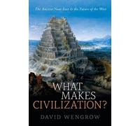 David Wengrow What Makes Civilization? (Copertina rigida)
