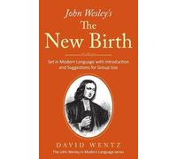 David Wentz John Wesley's The New Birth (Tascabile)