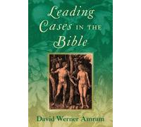 David Werner Amram Leading Cases in the Bible [1905] (Tascabile)