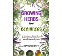 David Werner Growing herbs for beginners (Tascabile)