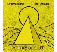 David Wertman & Sun Ensemble Earthly Delights (Vinyl LP) 12" Album