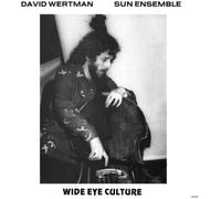 Wertman David & Sun Ensamble - Wide Eye Culture (Deluxe Version)