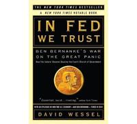 David Wessel In FED We Trust (Tascabile)