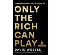David Wessel Only the Rich Can Play (Copertina rigida)