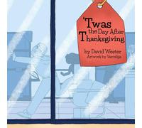 David Wester 'Twas the Day After Thanksgiving (Tascabile)