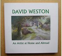 David Weston: An Artist at Home and Abroad