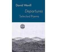 David Wevill Departures - Selected Poems (Tascabile)