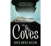 David Whish-Wilson The Coves (Tascabile)