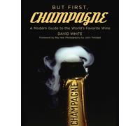 David White But First, Champagne (Tascabile)