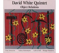 DAVID WHITE QUINTET - Object Relations