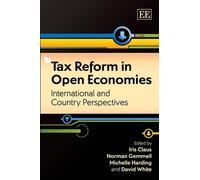 David White Tax Reform in Open Economies (Copertina rigida)
