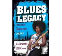 David Whiteis Blues Legacy (Tascabile) Music in American Life