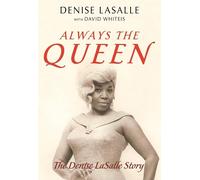 David Whiteis Denise LaSalle Always the Queen (Tascabile) Music in American Life