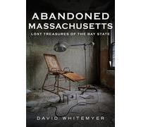 David Whitemyer Abandoned Massachusetts (Tascabile) Abandoned Union
